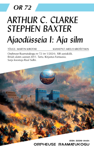 Arthur C. Clarke ja Stephen Baxter, „Ajaodüsseia I. Aja silm“
