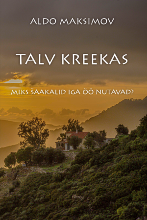 Aldo Maksimov, "Talv Kreekas"