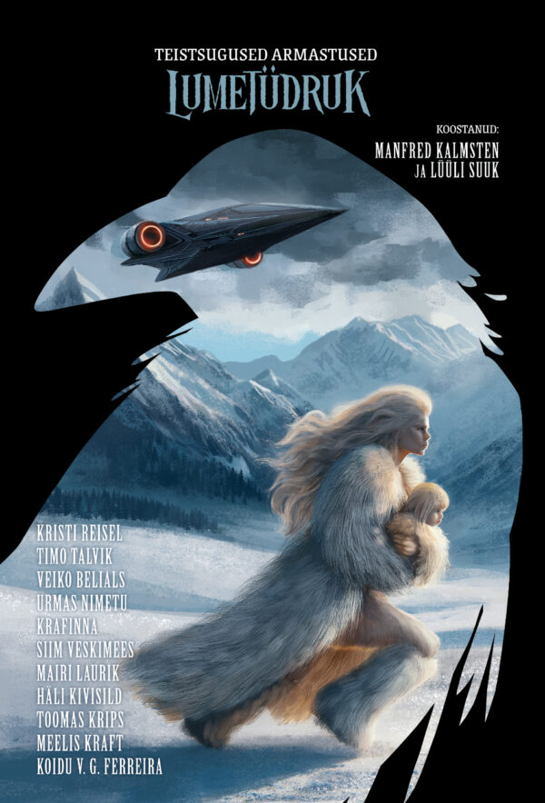 Kogumik "Lumetüdruk. Teistsugused armastused"