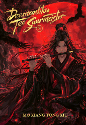 „Deemonliku Tee Suurmeister. 3 osa“, Mo Xiang Tong Xiu
